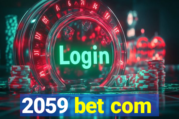 2059 bet com